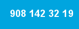 908 142 32 19 908 142 32 19